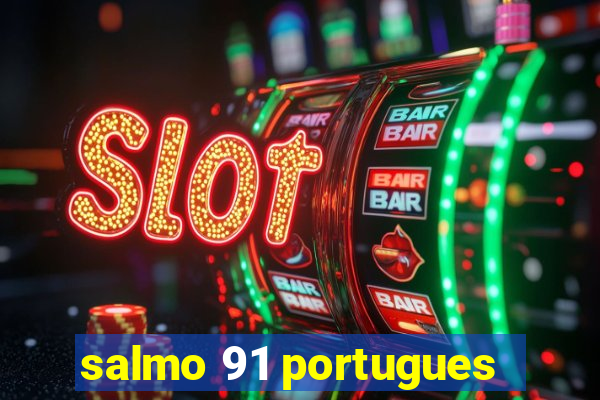 salmo 91 portugues